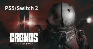Cronos: The New Dawn』パッケージ版が発売！アマゾン・楽天で約15
